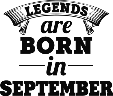      V-  Legends are born in September