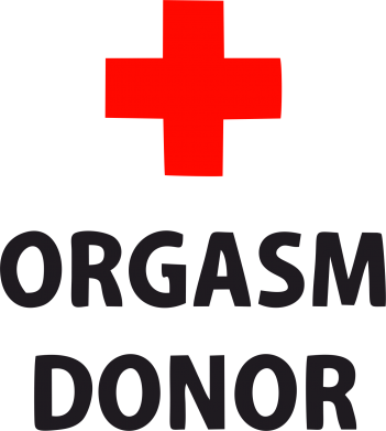  - Orgasm Donor