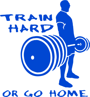  Ƴ  Train Hard or Go Home