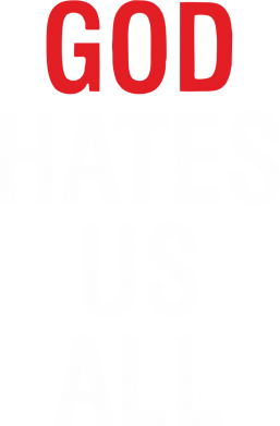  Ƴ   V-  God Hates Us All