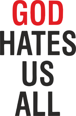   420ml God Hates Us All