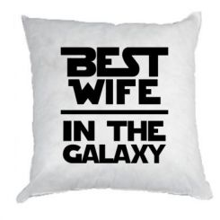   Best wife in the Galaxy