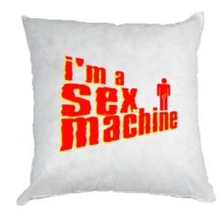   I am a sex machine