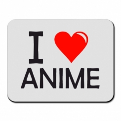    I love anime