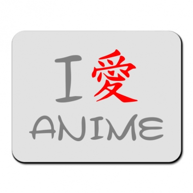     I love Anime