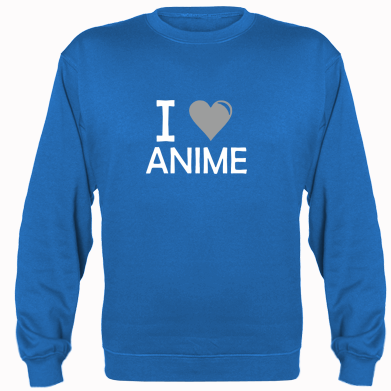   I love anime