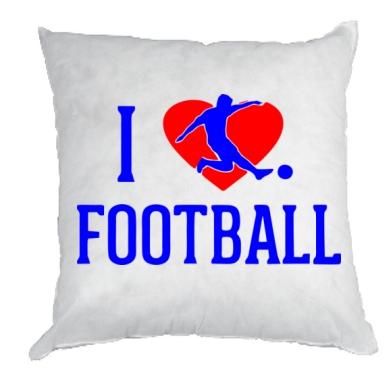   I love football