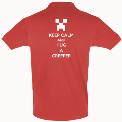    KEEP CALM and HUG A CREEPER