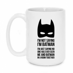   420ml I'm not saying i'm batman