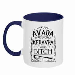    Avada Kedavra Bitch