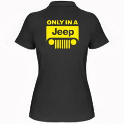 Жіноча футболка поло Only in a Jeep