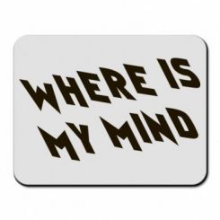    Where is my mind